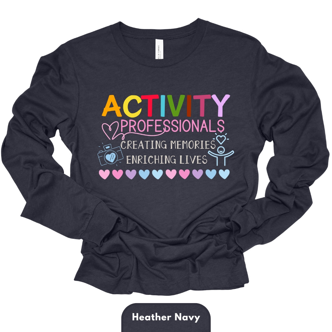 Long Shirt | Activity Professionals Creating Memories, Enriching Lives