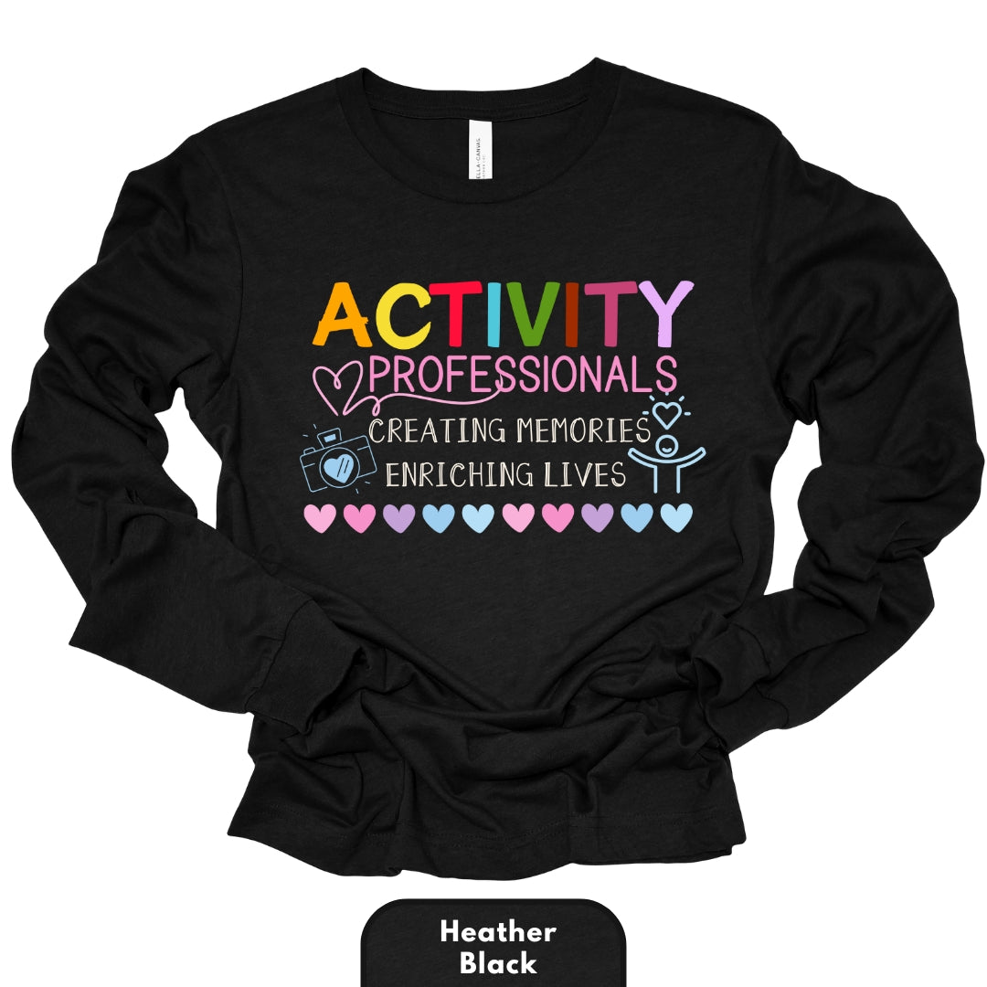 Long Shirt | Activity Professionals Creating Memories, Enriching Lives