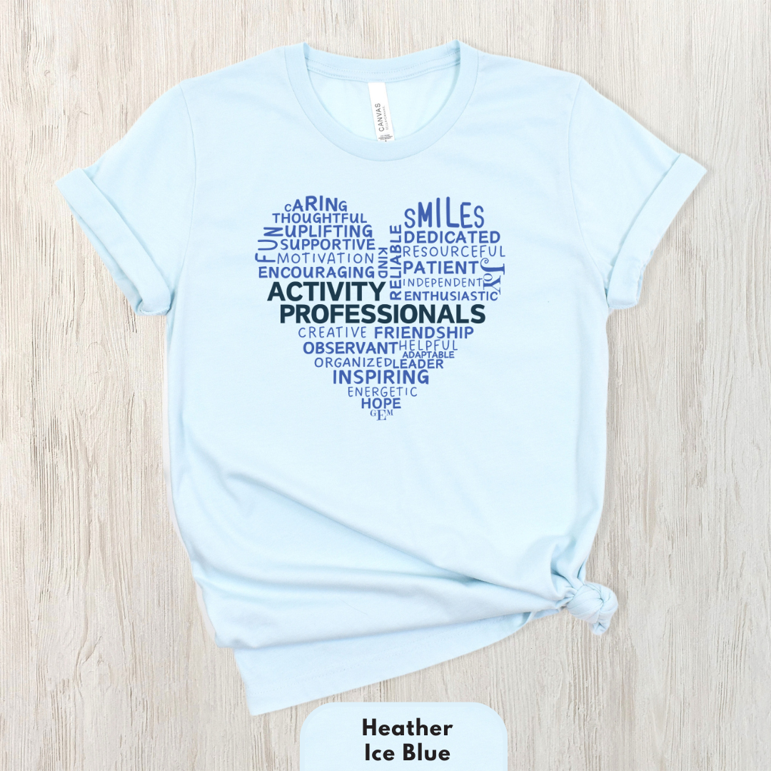 Activity Professionals Heart Shirt