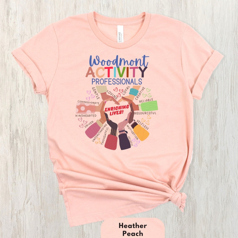 (Company Name e.g. Woodmont) Activity Professionals Enriching Lives Shirt