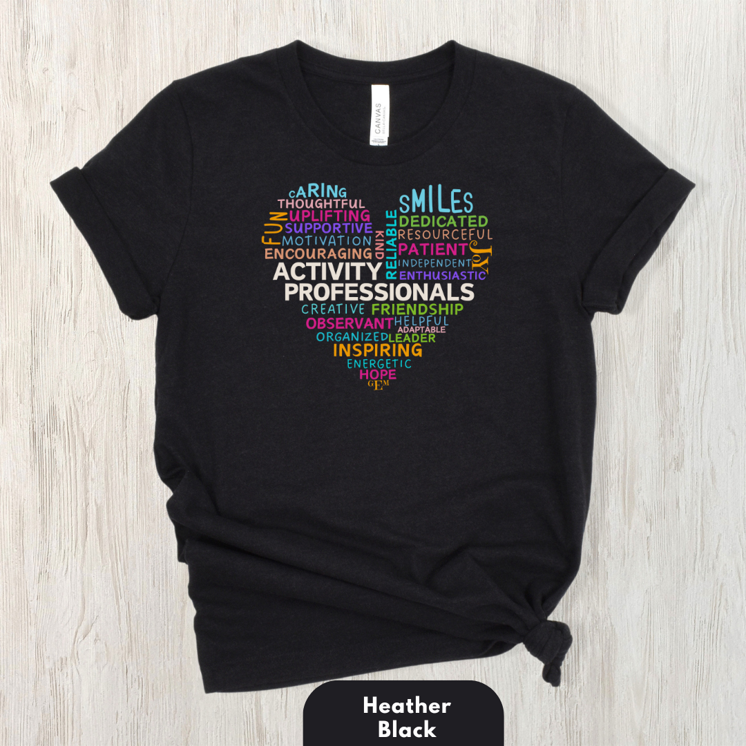 Activity Professionals Heart Shirt