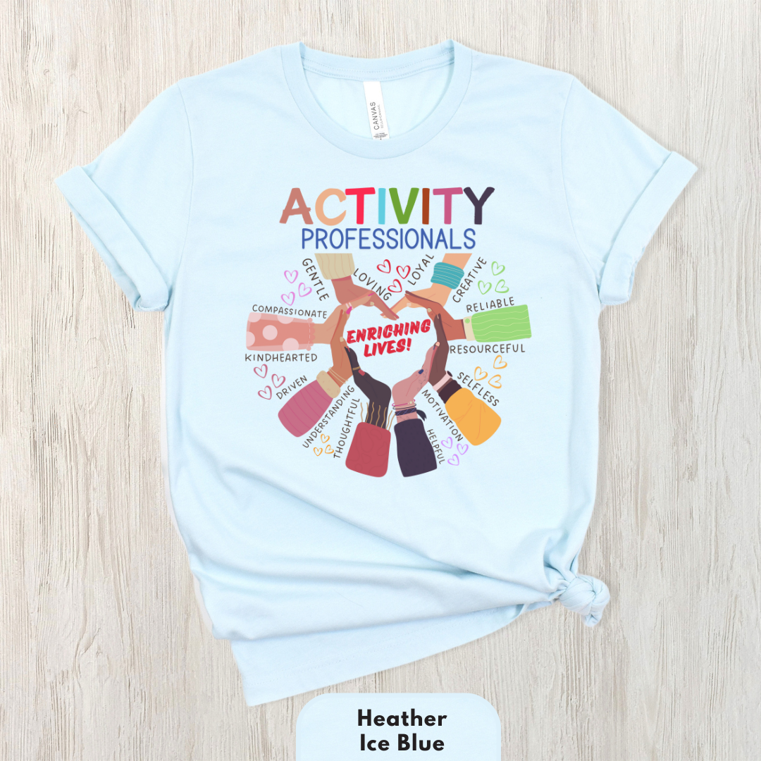 Activity Professionals Enriching Lives Shirt