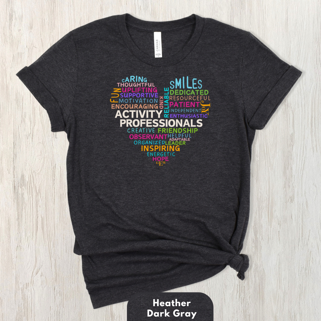 Activity Professionals Heart Shirt