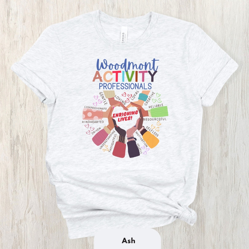 (Company Name e.g. Woodmont) Activity Professionals Enriching Lives Shirt