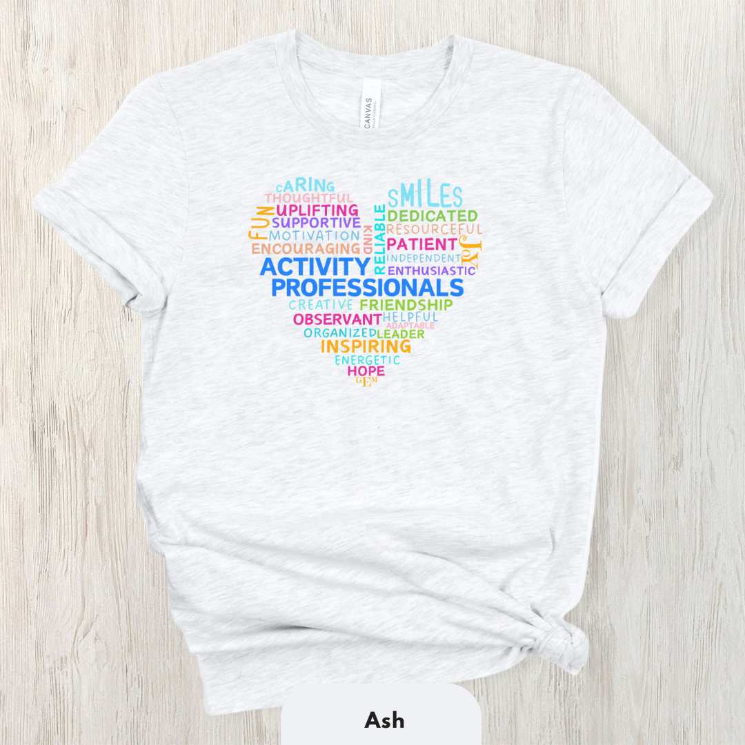 Activity Professionals Heart Shirt