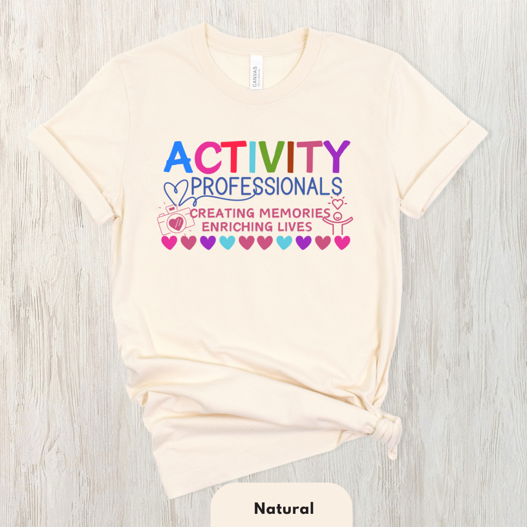 Activity Professionals Creating Memories Enriching Lives Shirt