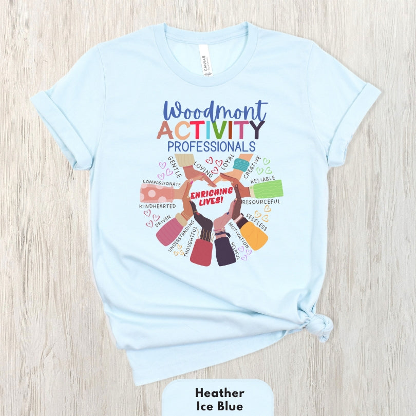 (Company Name e.g. Woodmont) Activity Professionals Enriching Lives Shirt