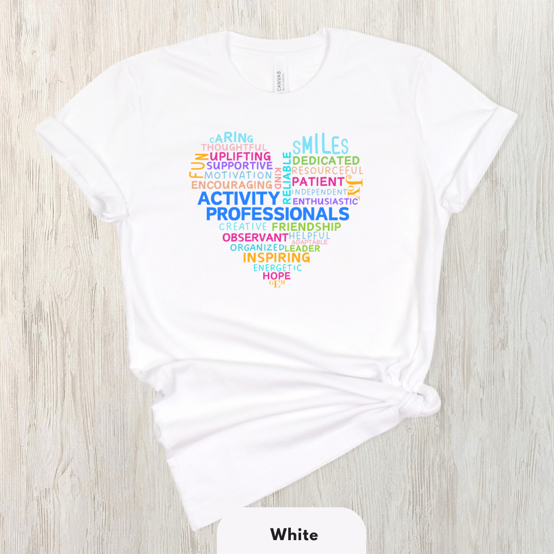 Activity Professionals Heart Shirt