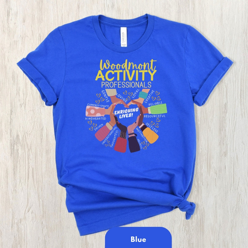 (Company Name e.g. Woodmont) Activity Professionals Enriching Lives Shirt