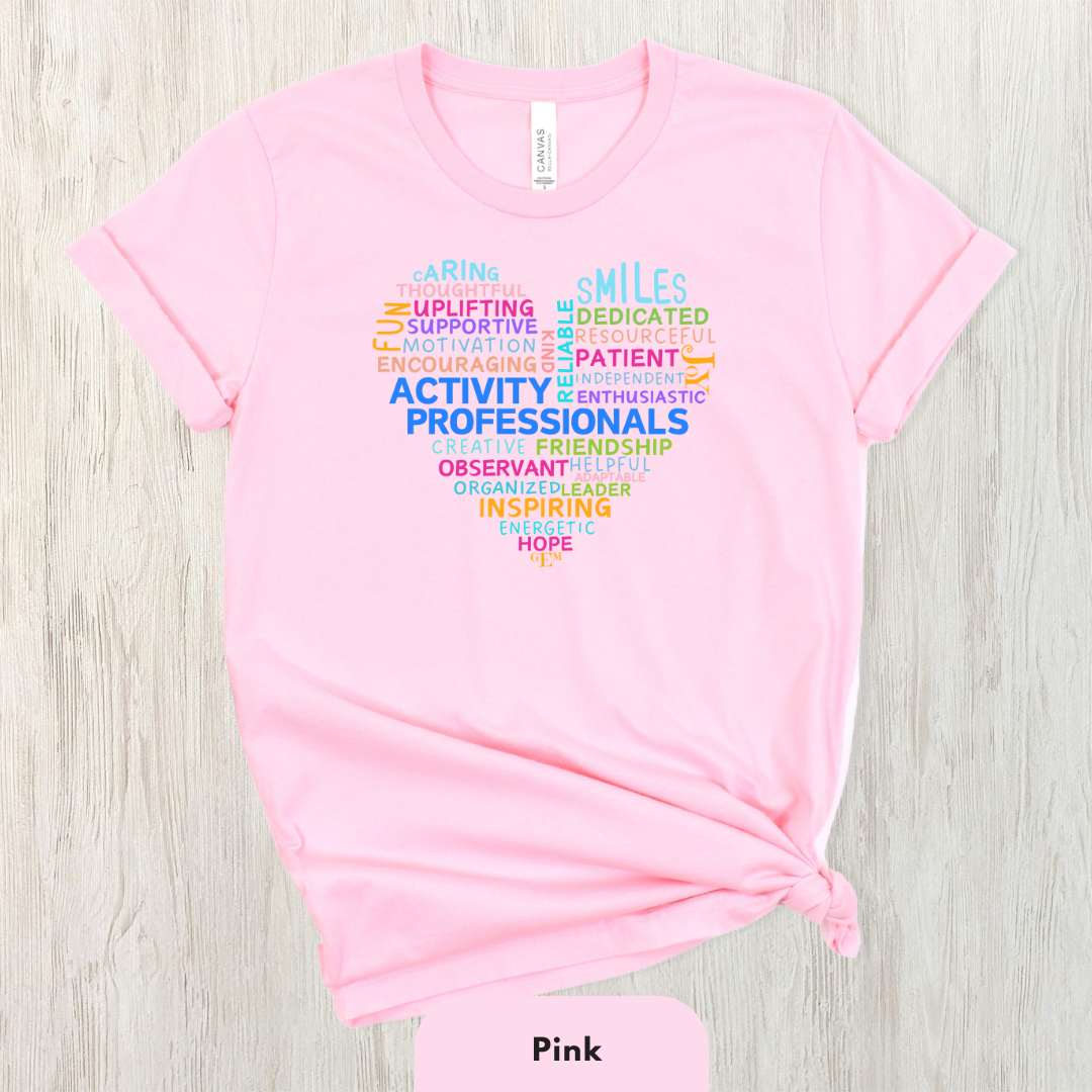 Activity Professionals Heart Shirt