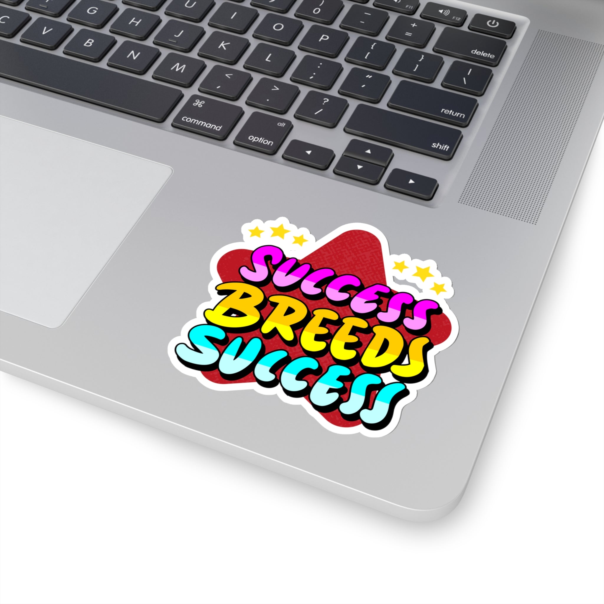 “Success Breeds Success” Sticker with Transparent Border