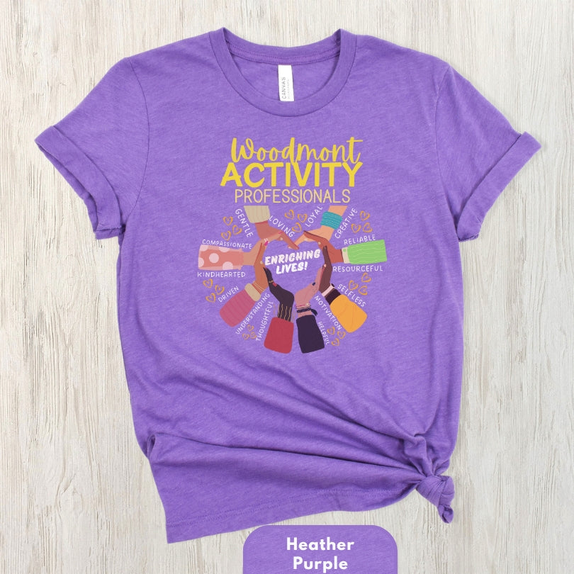 (Company Name e.g. Woodmont) Activity Professionals Enriching Lives Shirt