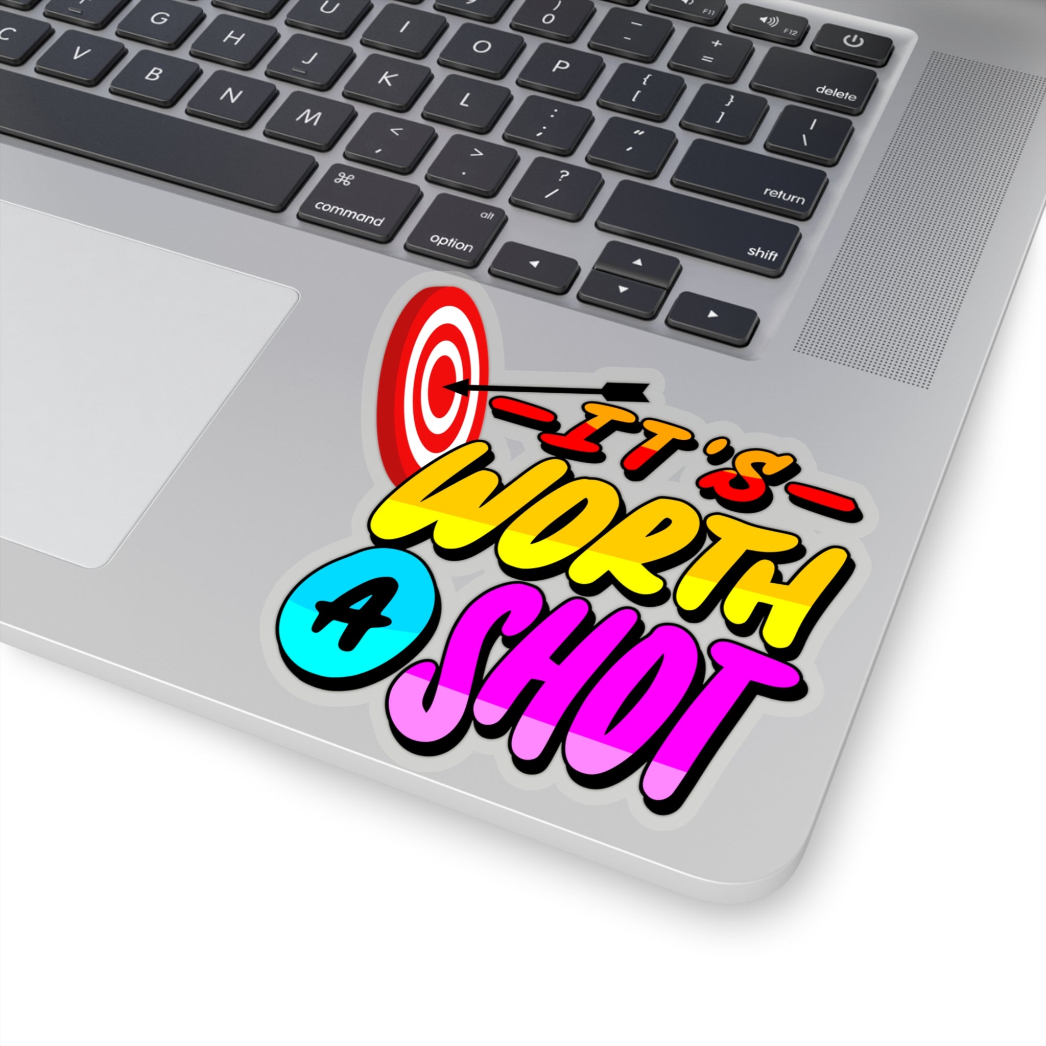 “It’s Worth a Shot” Sticker with Transparent Border