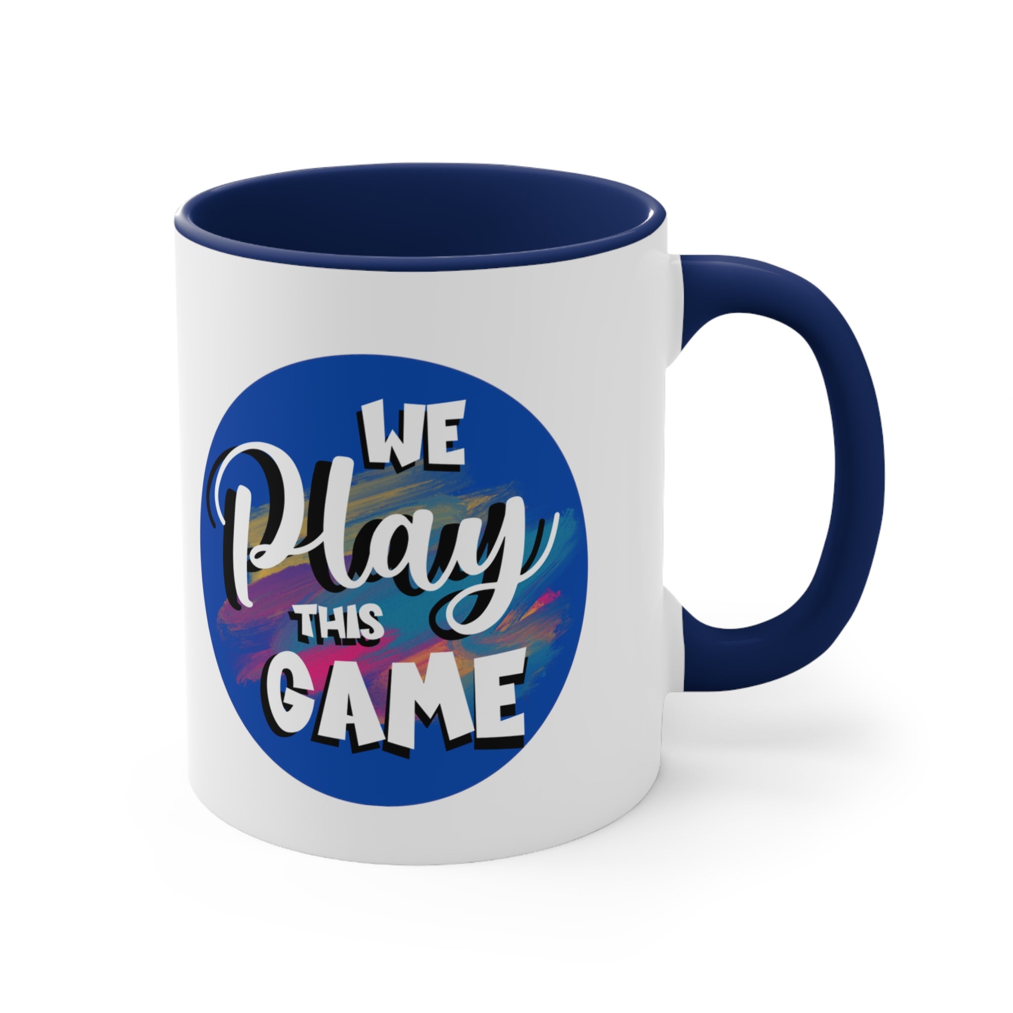 We Play This Game Accent Mug, 11oz