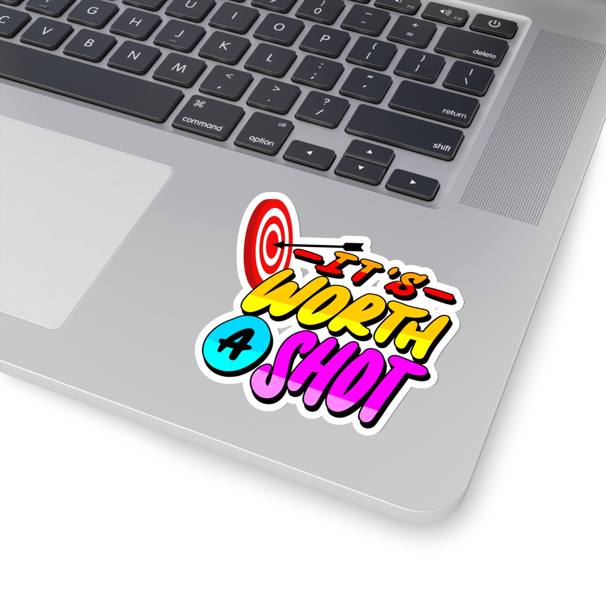 “It’s Worth a Shot” Sticker with Transparent Border