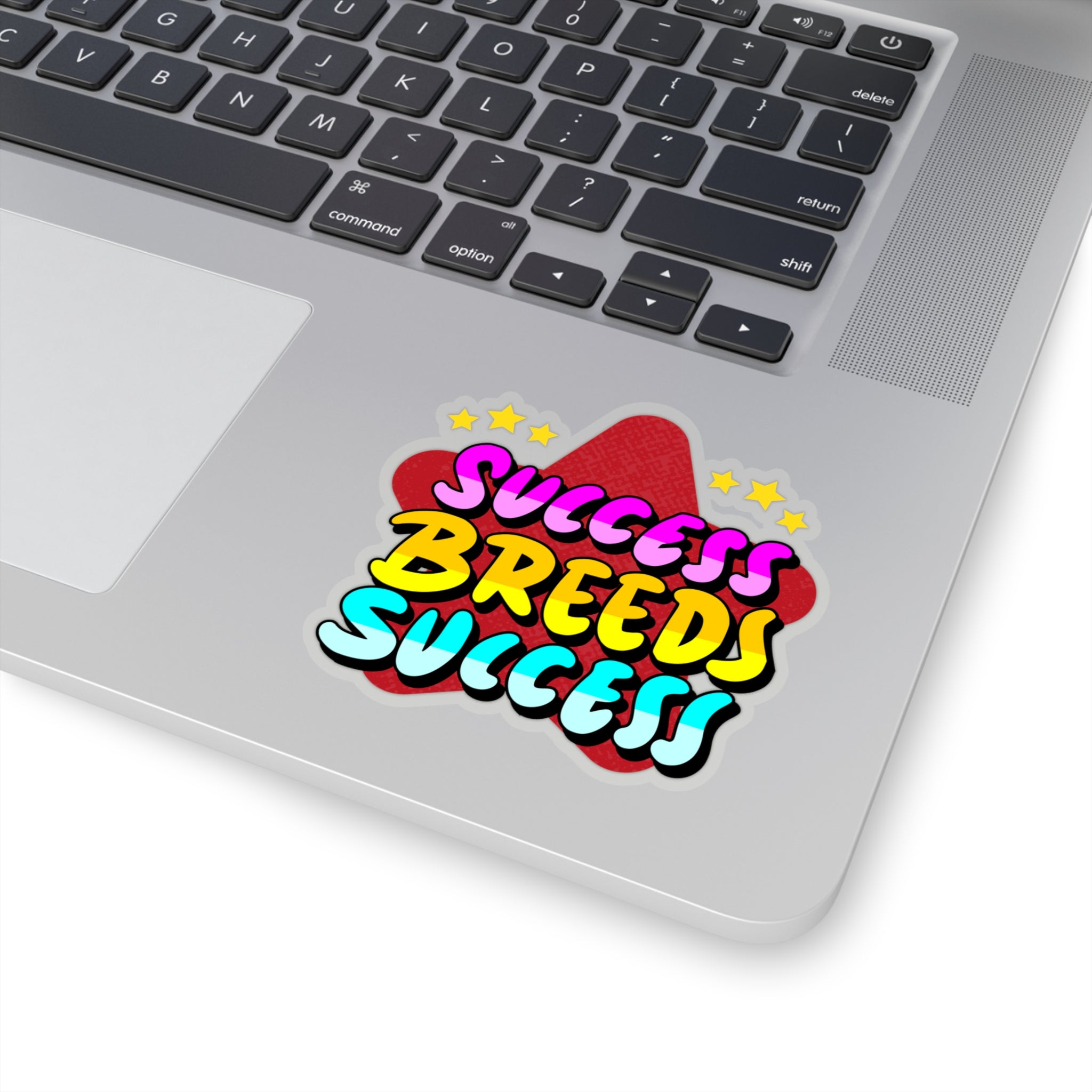 “Success Breeds Success” Sticker with Transparent Border