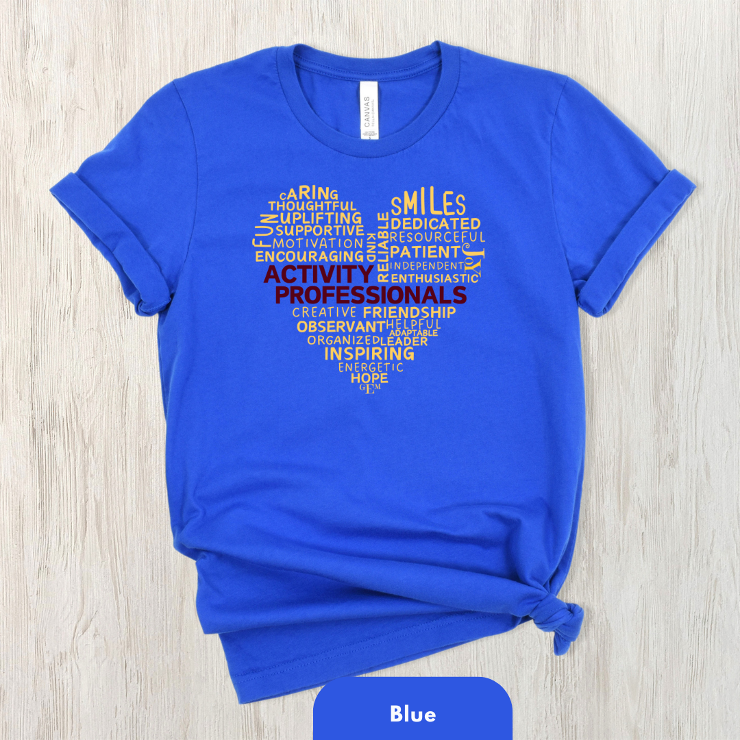 Activity Professionals Heart Shirt