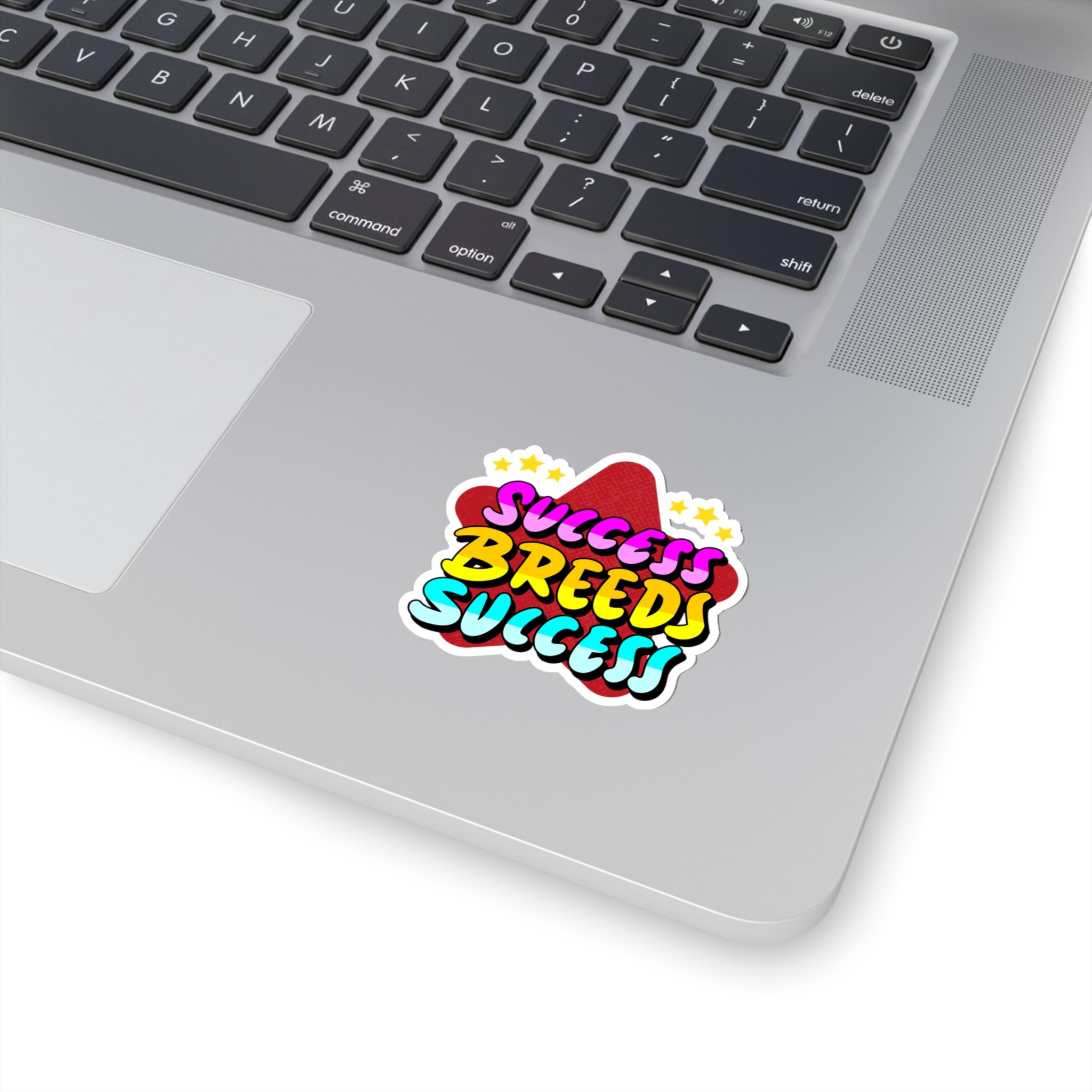 “Success Breeds Success” Sticker with Transparent Border