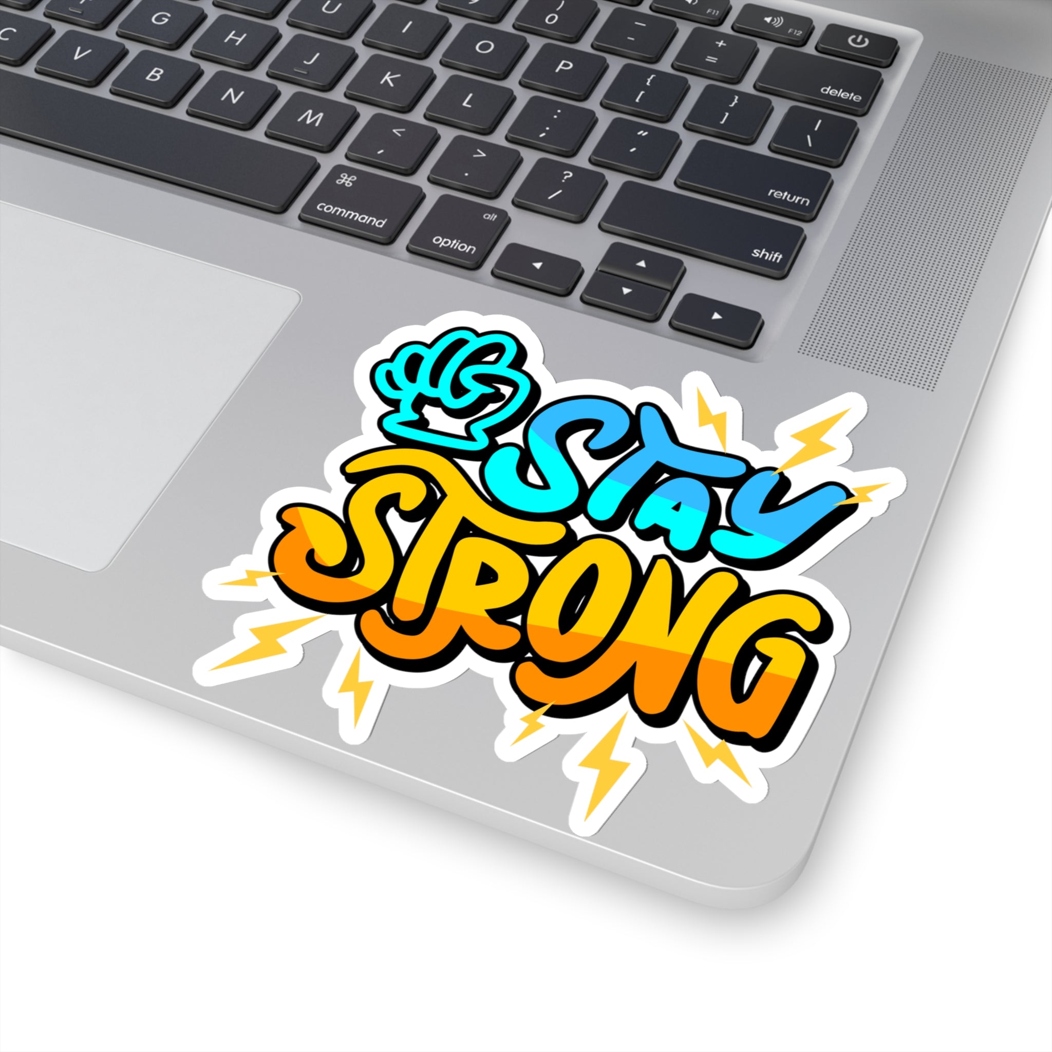 “Stay Strong” Sticker with Transparent Border