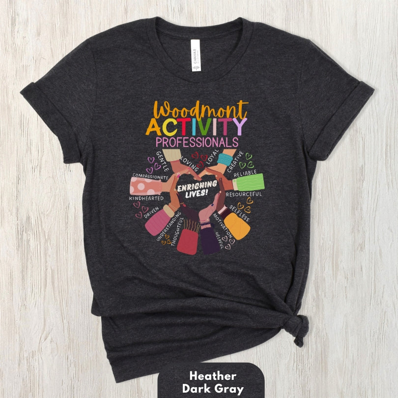 (Company Name e.g. Woodmont) Activity Professionals Enriching Lives Shirt