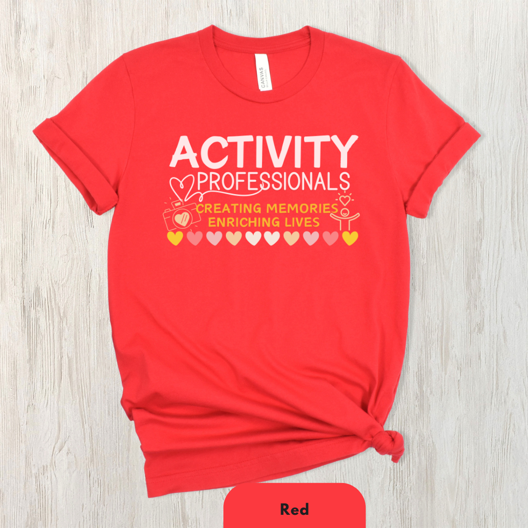 Activity Professionals Creating Memories Enriching Lives Shirt