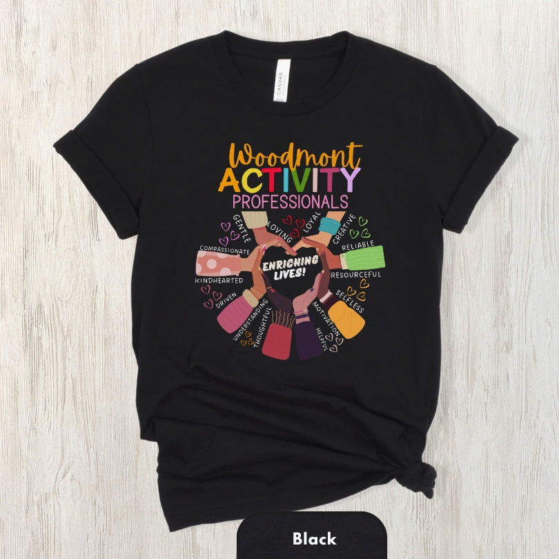 (Company Name e.g. Woodmont) Activity Professionals Enriching Lives Shirt