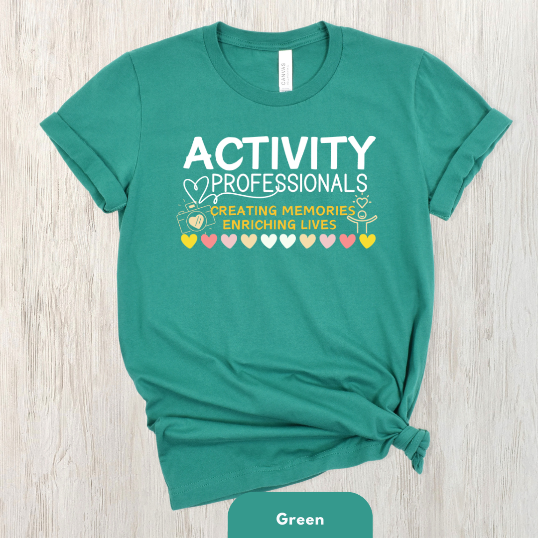 Activity Professionals Creating Memories Enriching Lives Shirt