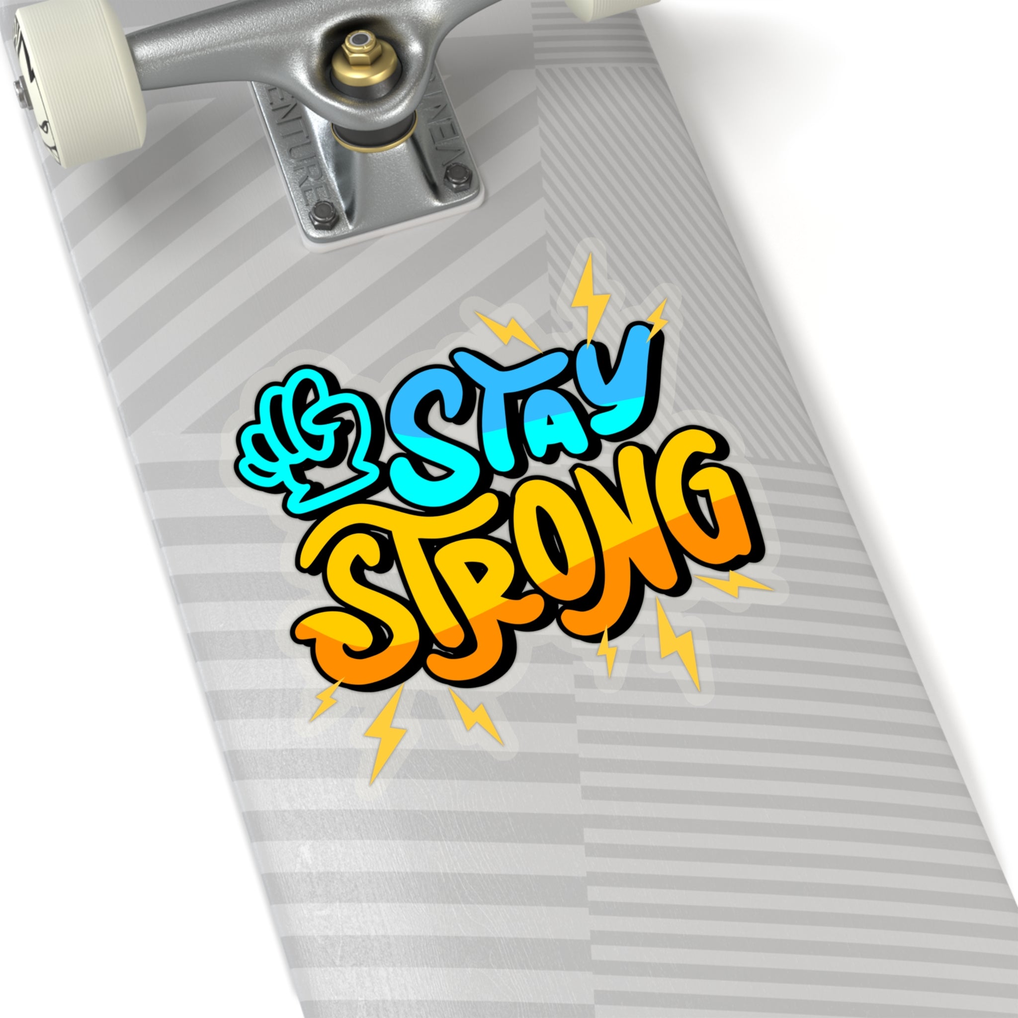 “Stay Strong” Sticker with Transparent Border