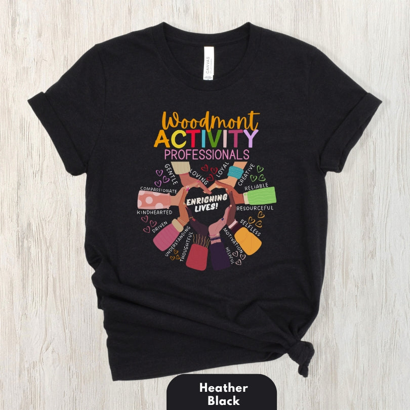 (Company Name e.g. Woodmont) Activity Professionals Enriching Lives Shirt