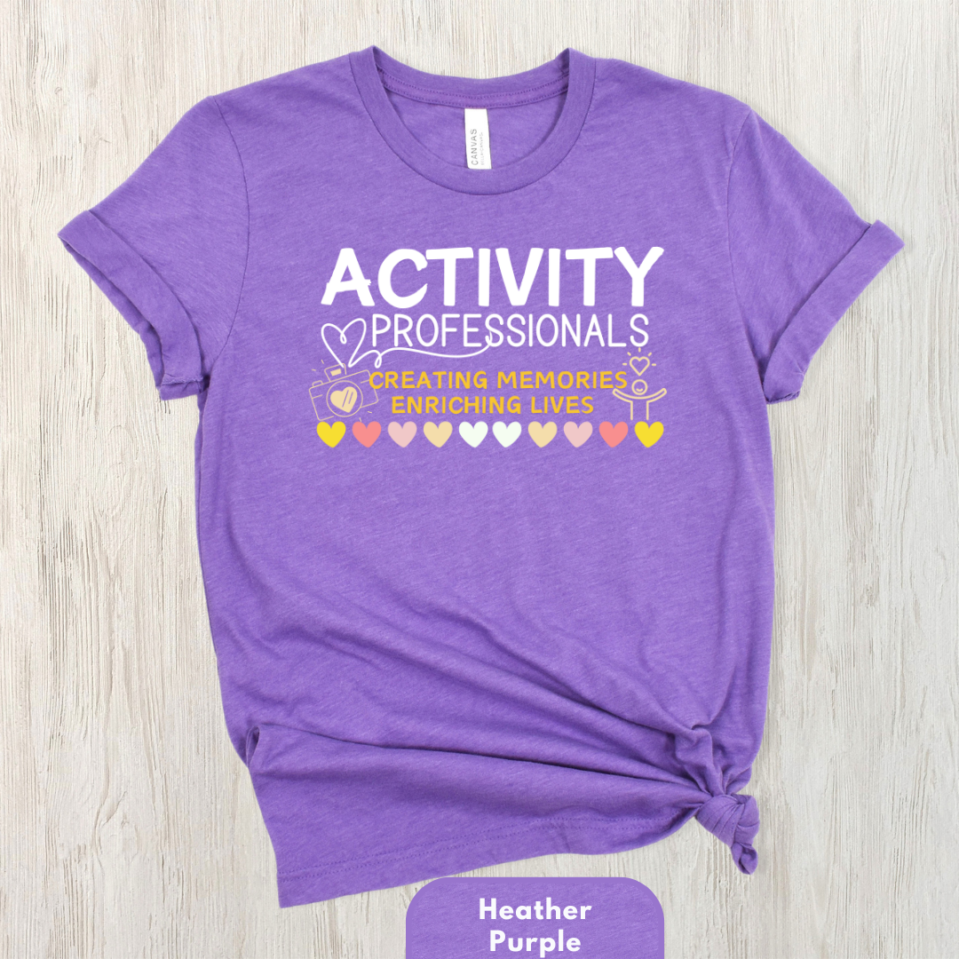 Activity Professionals Creating Memories Enriching Lives Shirt