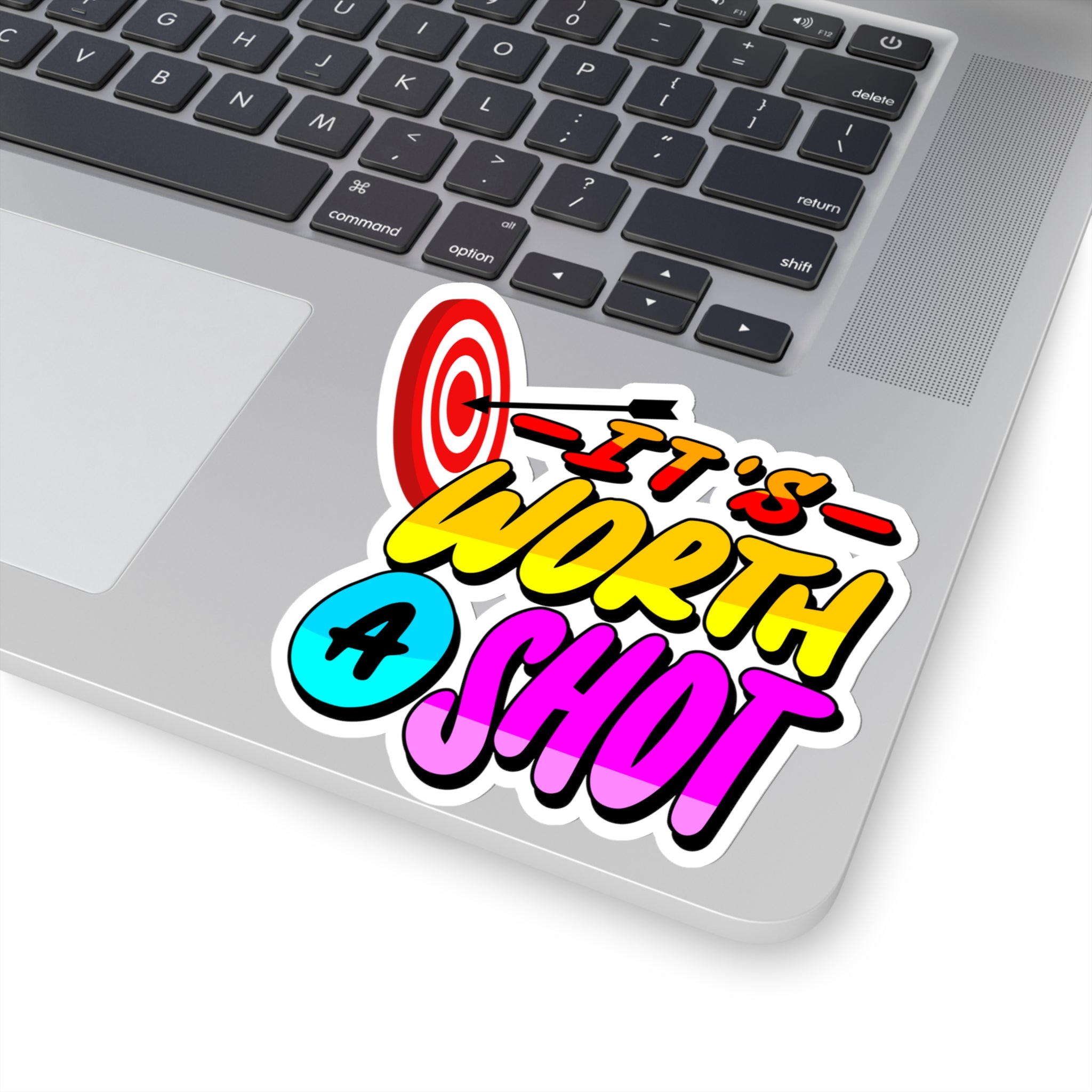 “It’s Worth a Shot” Sticker with Transparent Border