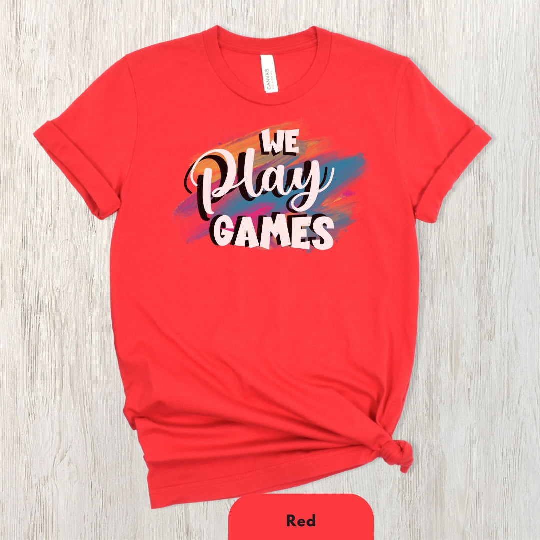 We Play This Game T-shirt for Men