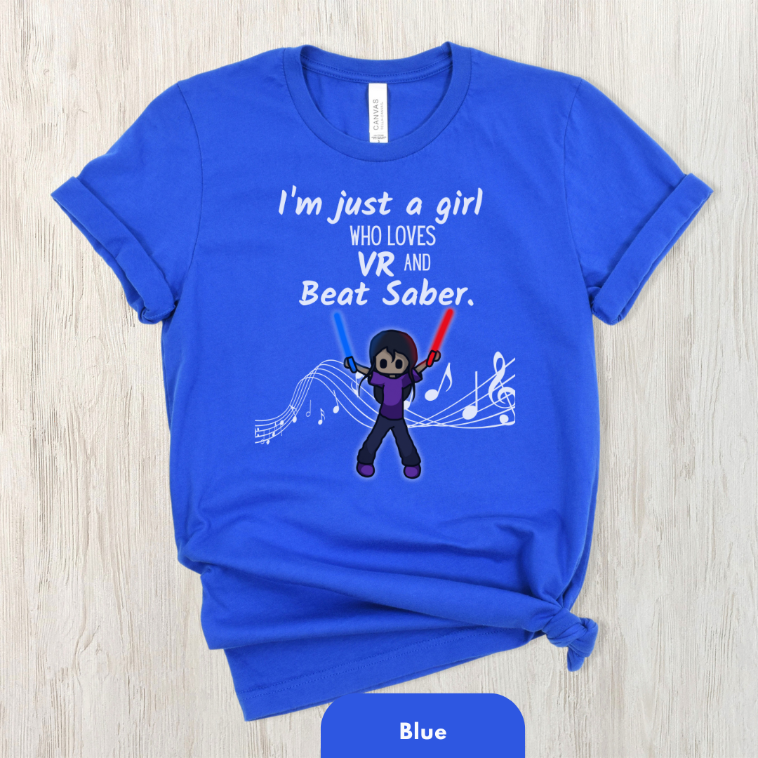 I'm Just a Girl Who Loves Beat Saber Shirt for Women