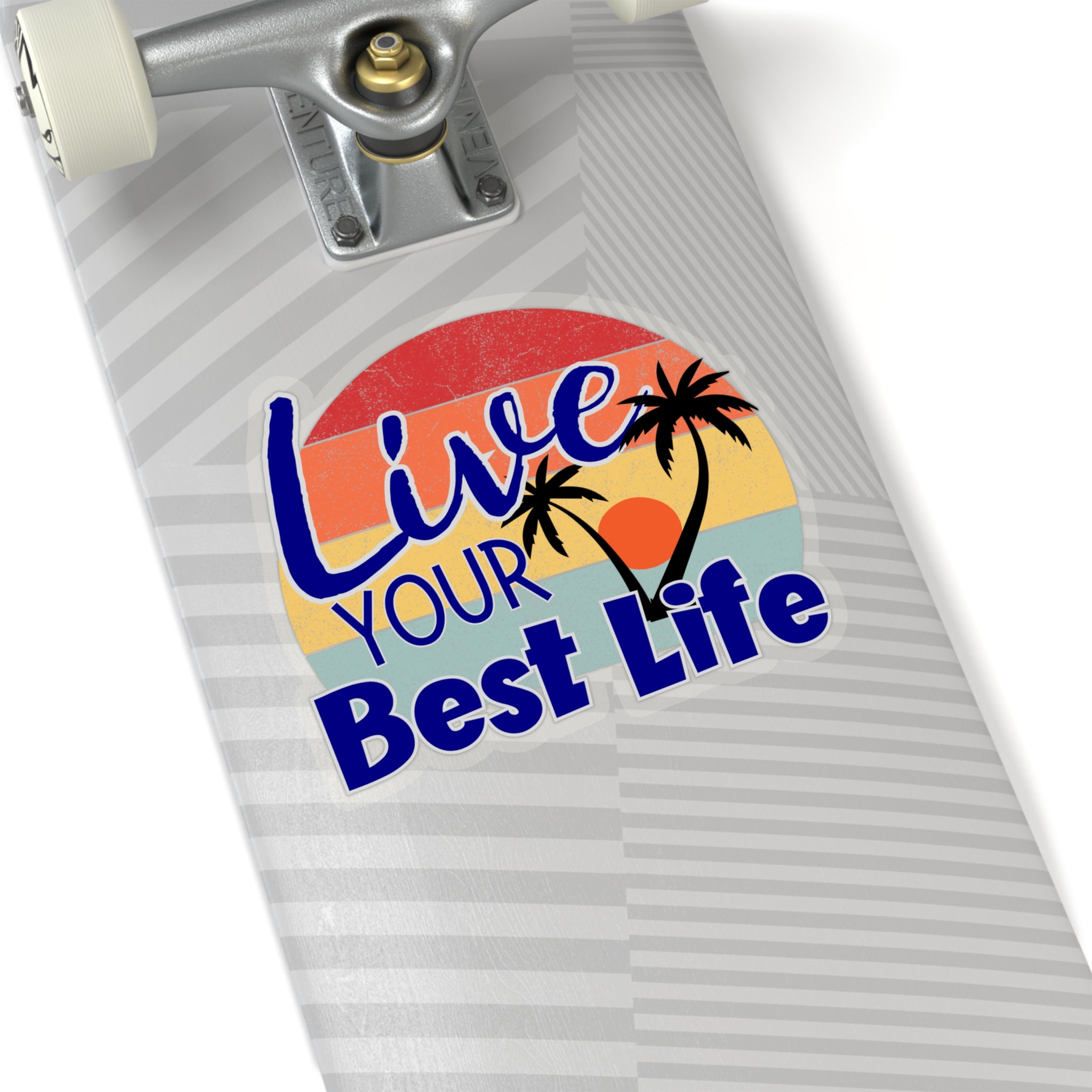 “Live Your Best Life” Sticker with Transparent Border