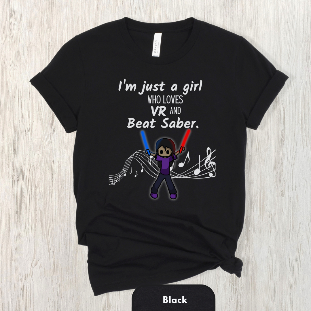 I'm Just a Girl Who Loves Beat Saber Shirt for Women