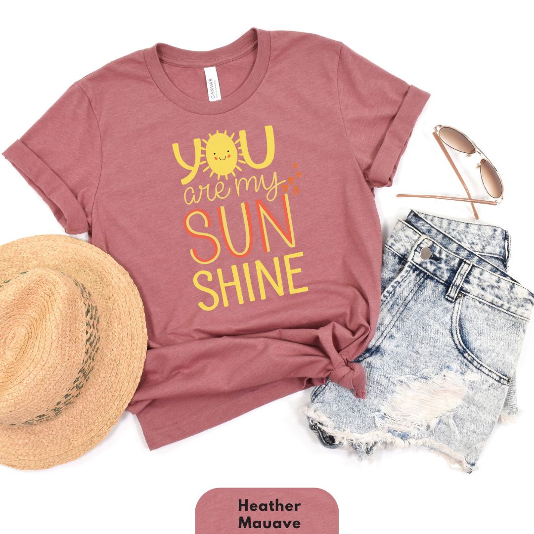 You Are My Sunshine T-Shirt for Women