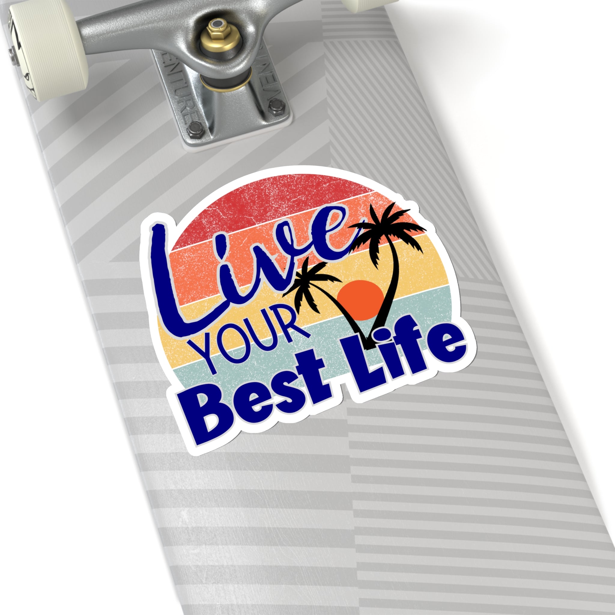 “Live Your Best Life” Sticker with Transparent Border