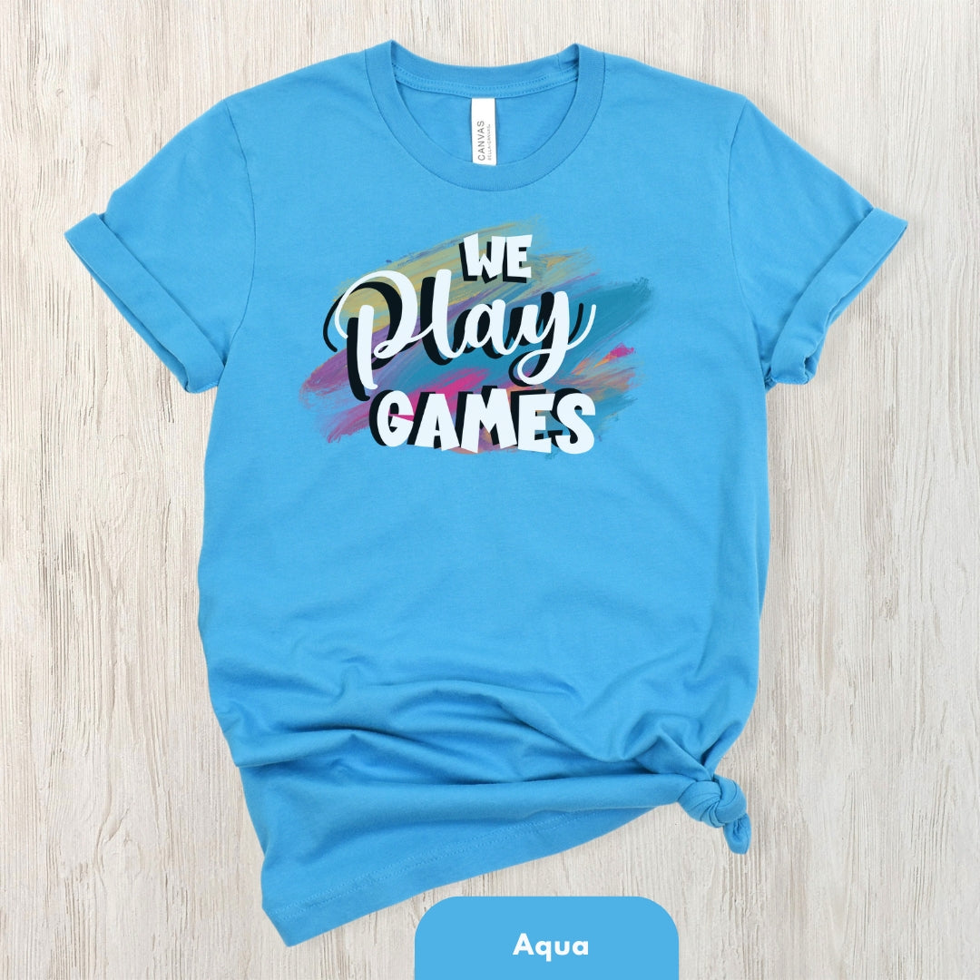 We Play This Game T-shirt for Men