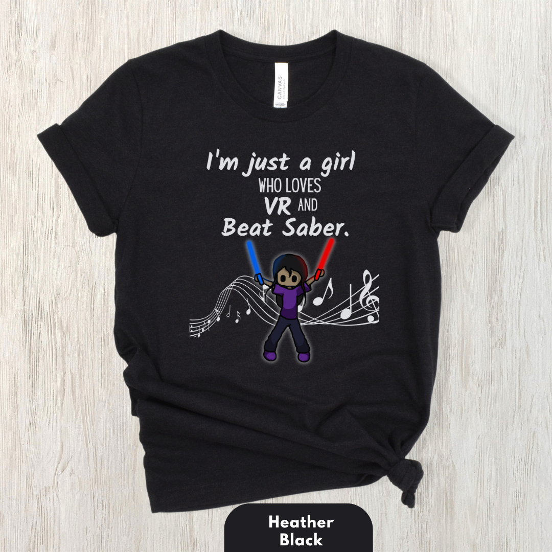 I'm Just a Girl Who Loves Beat Saber Shirt for Women