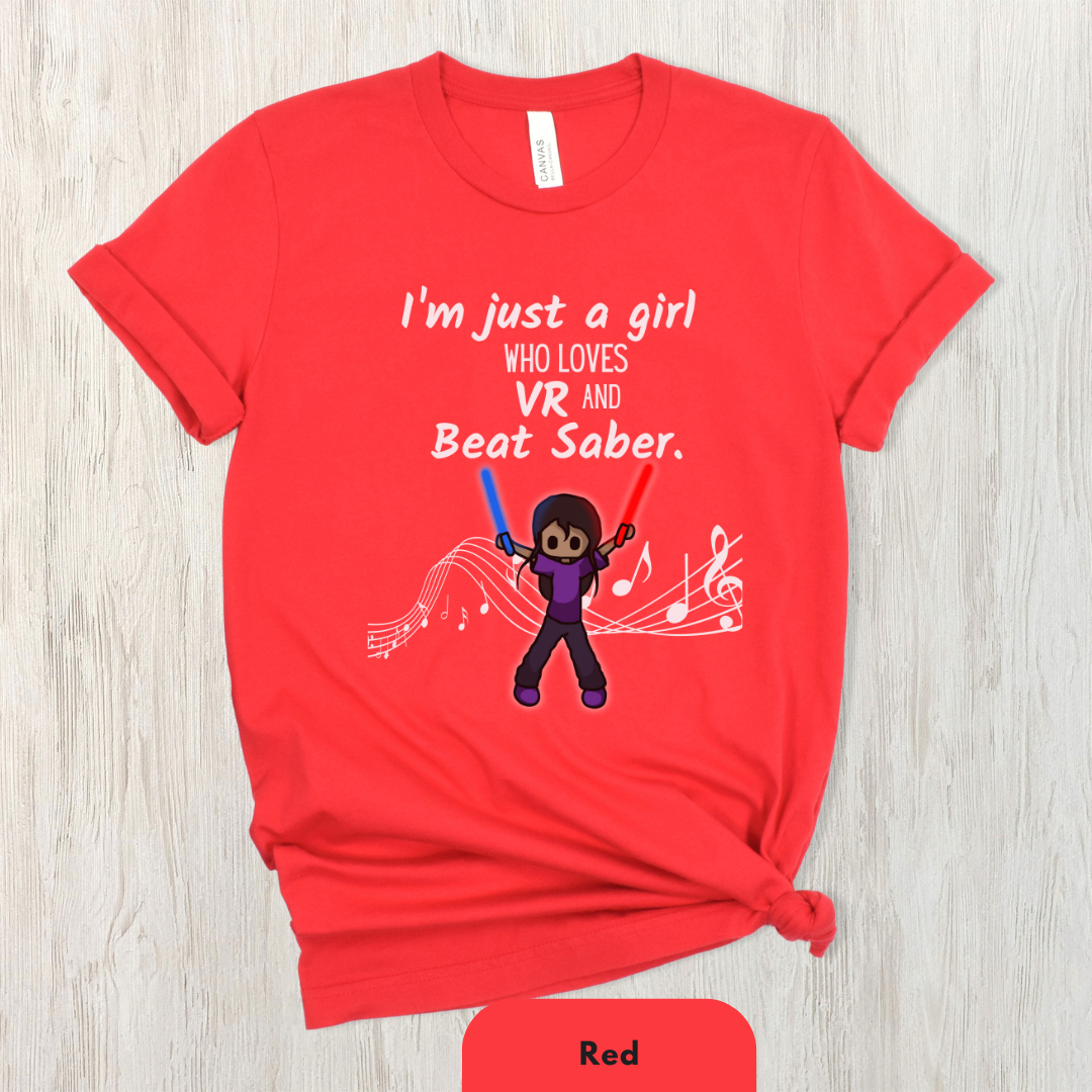 I'm Just a Girl Who Loves Beat Saber Shirt for Women