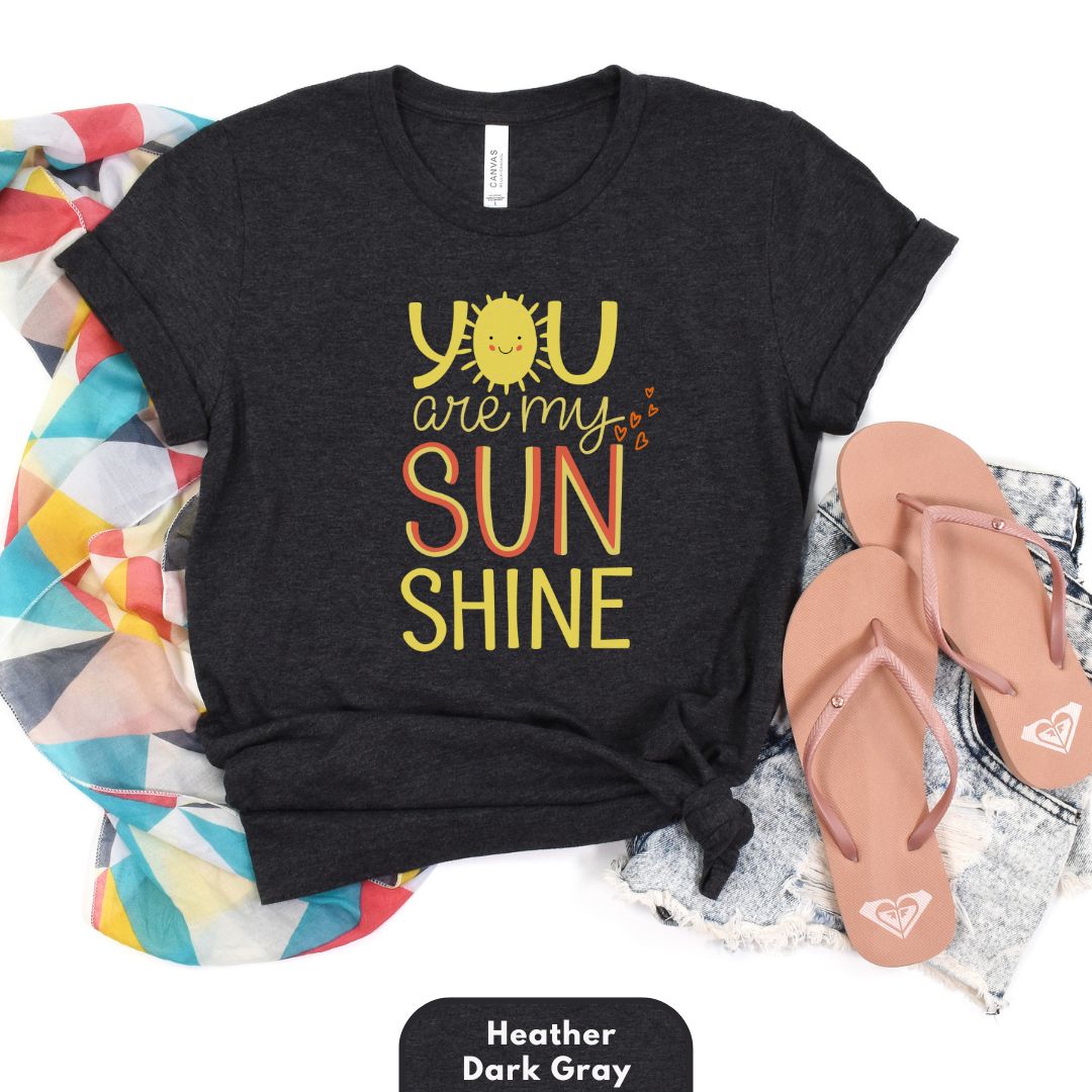 You Are My Sunshine T-Shirt for Women