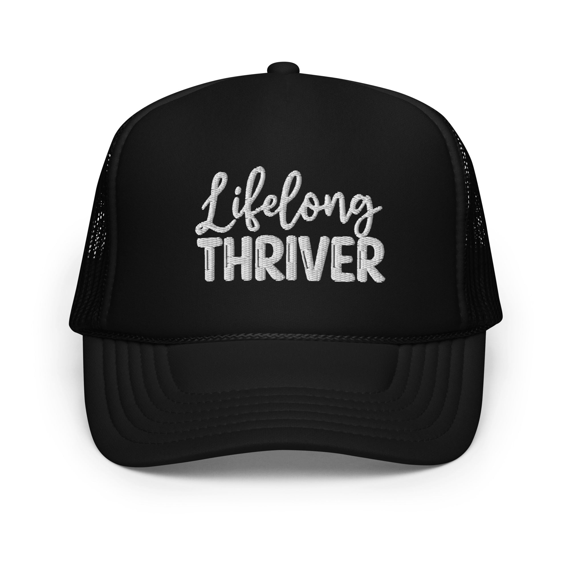 "Lifelong Thriver" Foam Trucker Hat