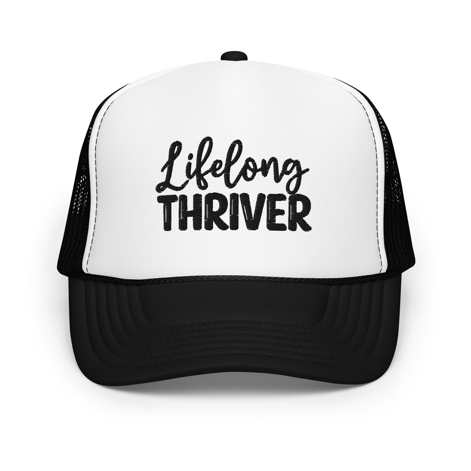 "Lifelong Thriver" Foam Trucker Hat