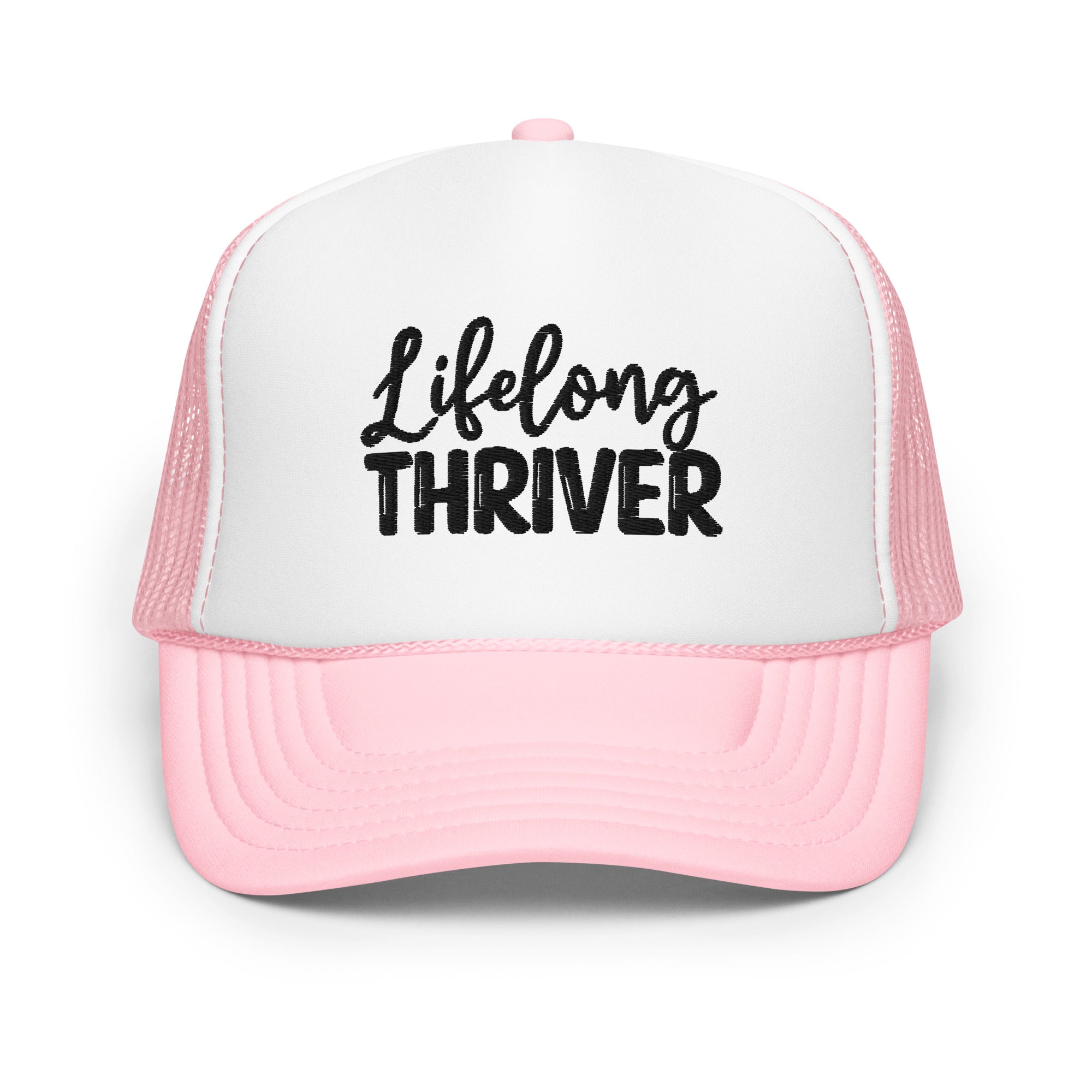 "Lifelong Thriver" Foam Trucker Hat