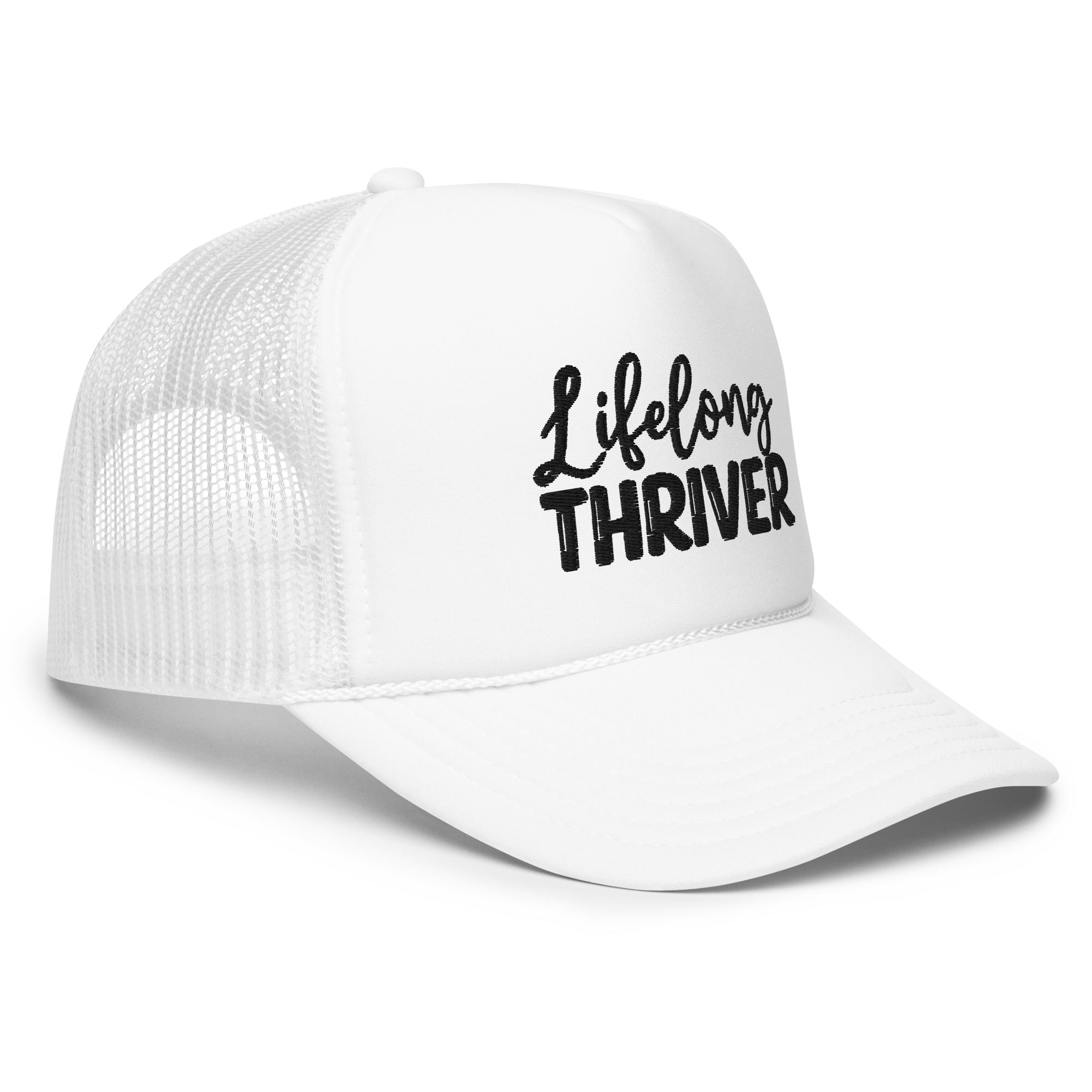 "Lifelong Thriver" Foam Trucker Hat