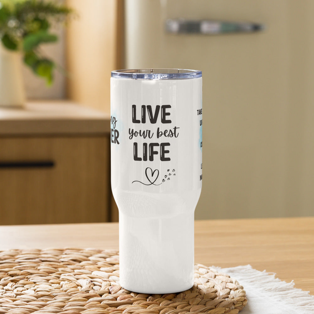 "Lifelong Thriver: Live Your Best Life" Travel Mug with Handle