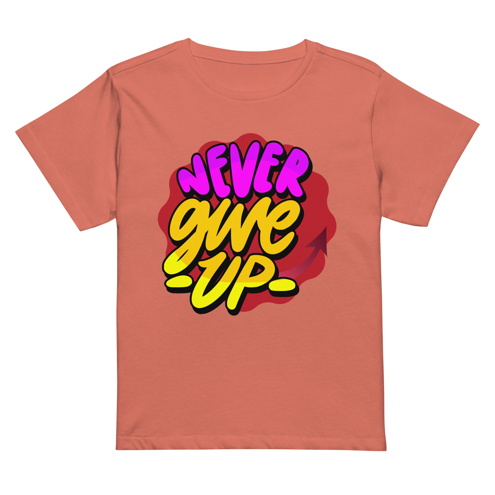 Never Give Up High Waisted T Shirt for Women